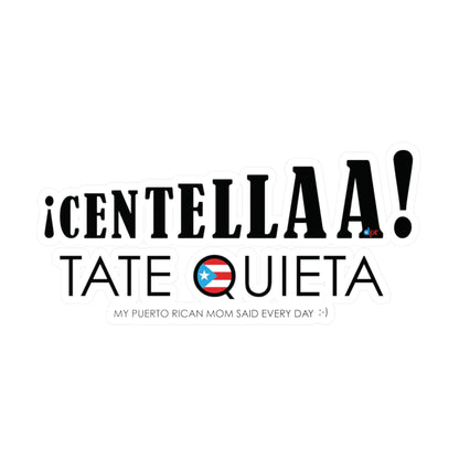 CENTELLA! Puerto Rican Mom WOMAN Waterproof Kiss-Cut Vinyl Decals