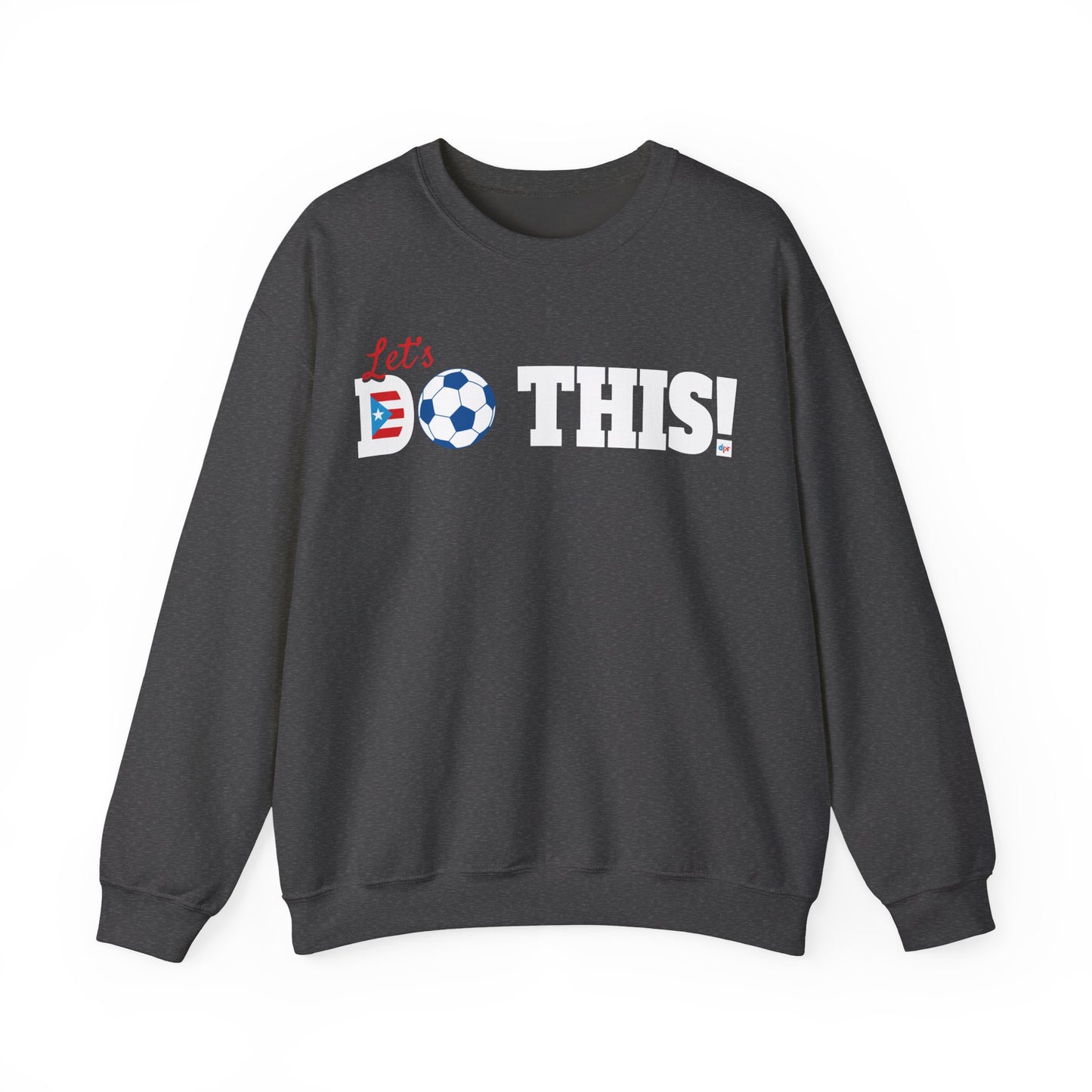 Let's Do This Soccer Heavy Blend™ Crewneck Sweatshirt