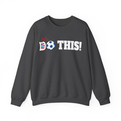 Let's Do This Soccer Heavy Blend™ Crewneck Sweatshirt