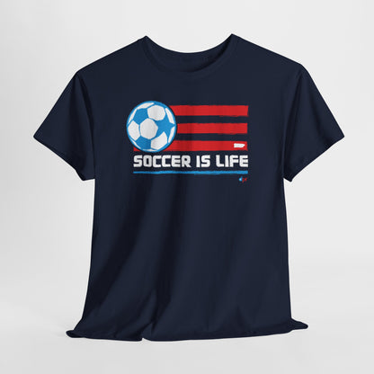 Soccer is Life Colors Unisex Heavy Cotton Tee