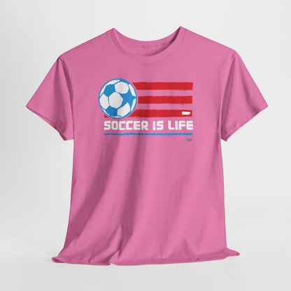 Soccer is Life Colors Unisex Heavy Cotton Tee