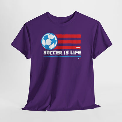 Soccer is Life Colors Unisex Heavy Cotton Tee