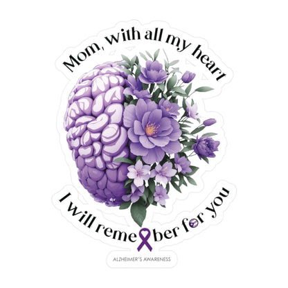 MOM I Will Remember for You  Waterproof Kiss-Cut Vinyl Decals