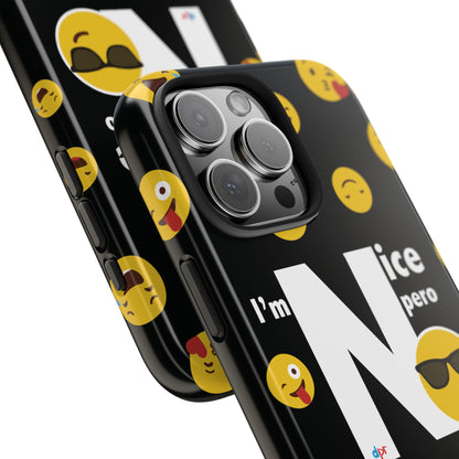 I'm Nice pero No me Jodas Tough Black Phone Cases