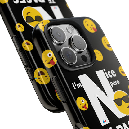 I'm Nice pero No Te Pases Black Tough Phone Cases