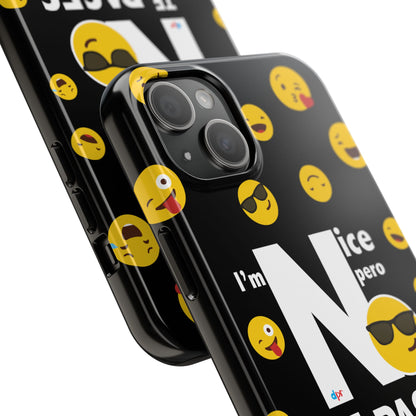 I'm Nice pero No Te Pases Black Tough Phone Cases