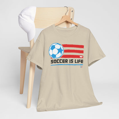 Soccer is Life Colors Unisex Heavy Cotton Tee