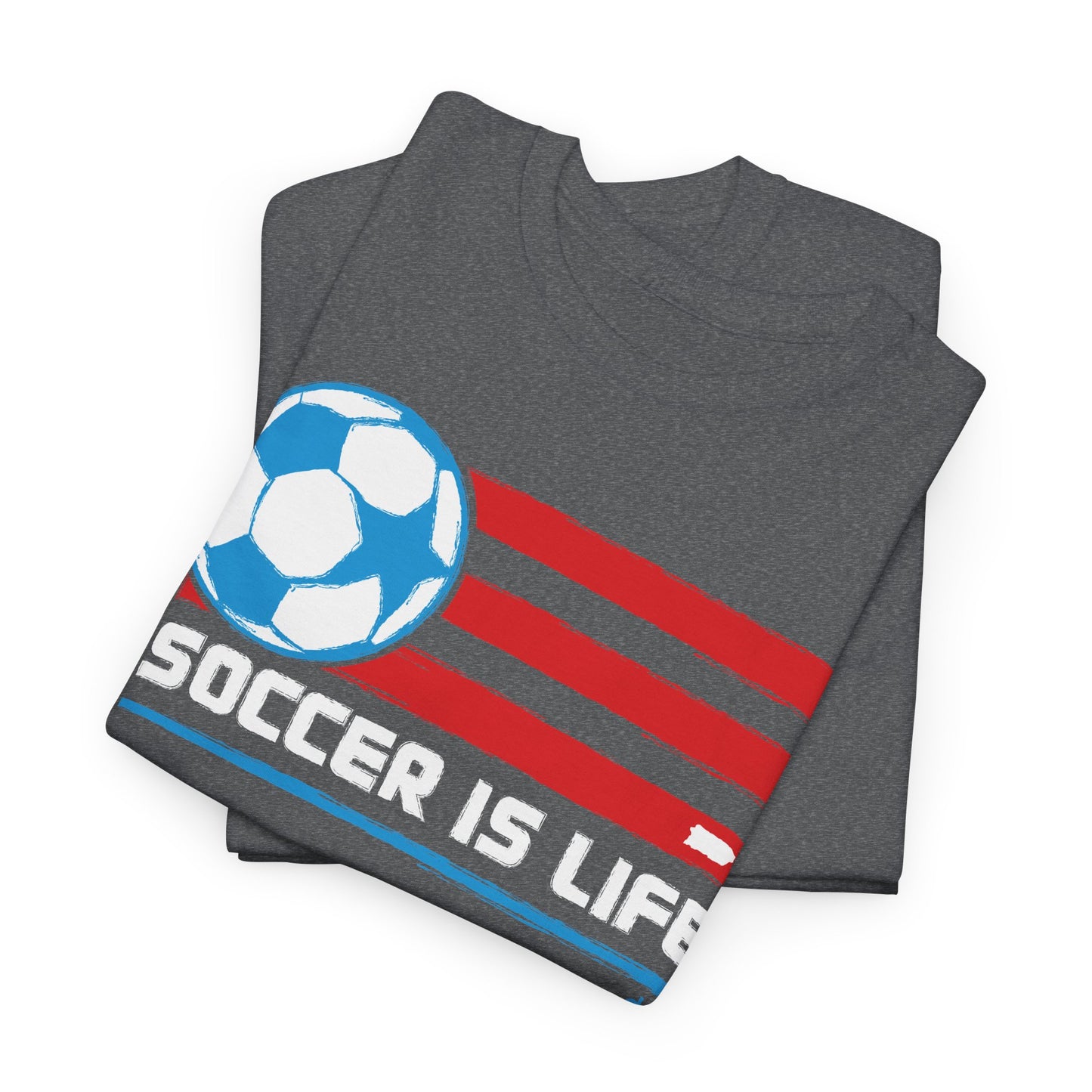 Soccer is Life Colors Unisex Heavy Cotton Tee
