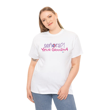 Señora Your GrandMa Heavy Cotton Tee