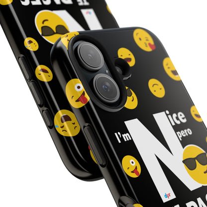 I'm Nice pero No Te Pases Black Tough Phone Cases