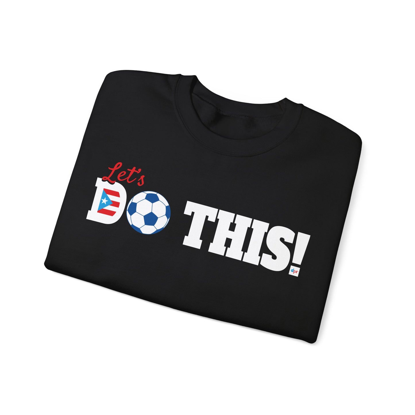 Let's Do This Soccer Heavy Blend™ Crewneck Sweatshirt