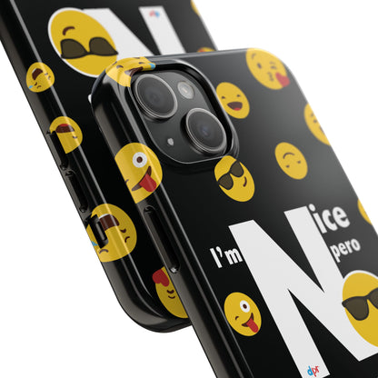 I'm Nice pero No me Jodas Tough Black Phone Cases