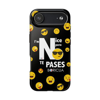 I'm Nice pero No Te Pases Black Tough Phone Cases