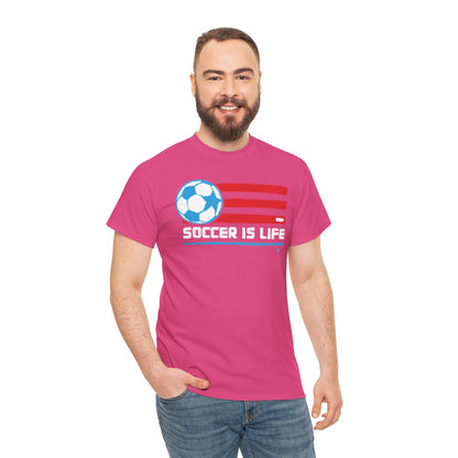 Soccer is Life Colors Unisex Heavy Cotton Tee