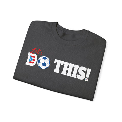 Let's Do This Soccer Heavy Blend™ Crewneck Sweatshirt