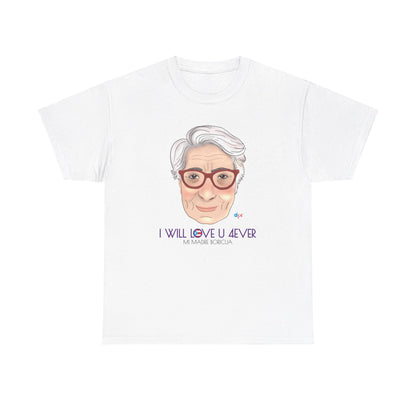 I Will Love You Forever Mamá Boricua Heavy Cotton Tee