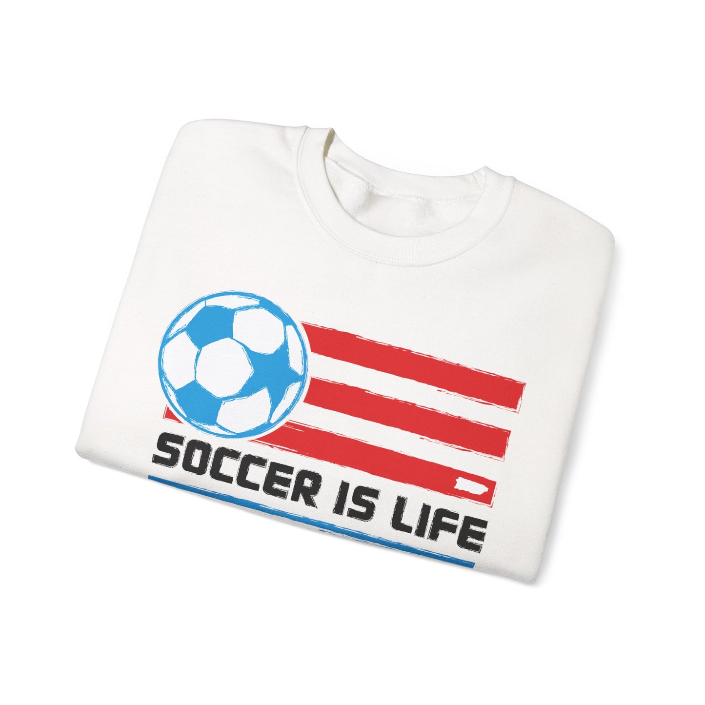 Soccer Is Life Puerto Rican Soccer Crewneck Sweatshirt | Unisex Heavy Blend™ Soccer Player & Fan Gift