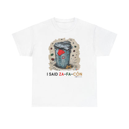 I SAID ZAFACÓN Unisex Heavy Cotton Tee