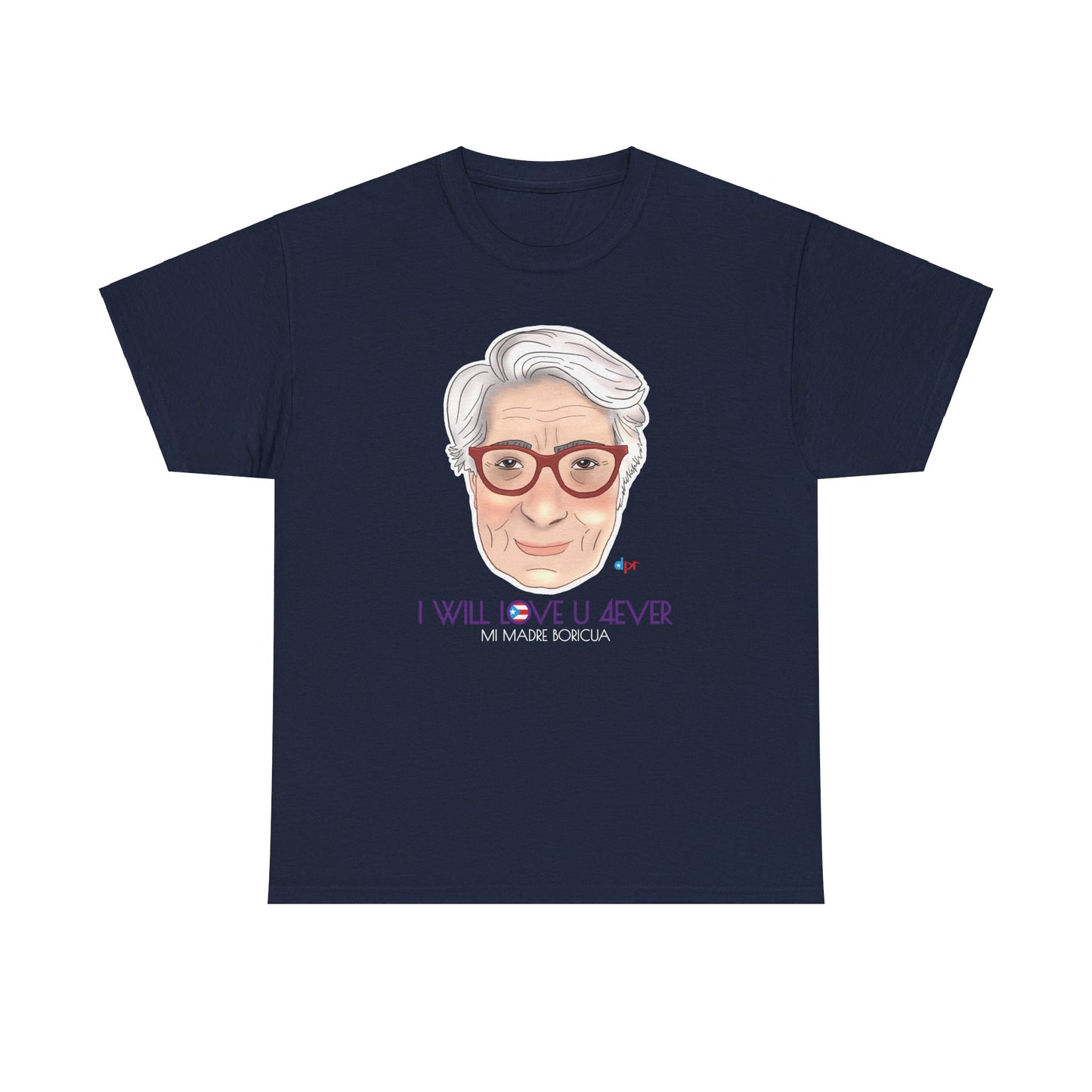 I Will Love You Forever Mamá Boricua Heavy Cotton Tee