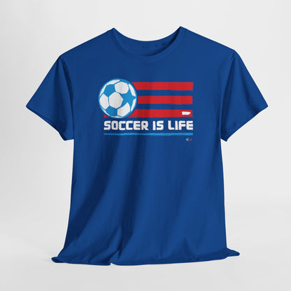 Soccer is Life Colors Unisex Heavy Cotton Tee