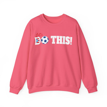 Let's Do This Soccer Heavy Blend™ Crewneck Sweatshirt