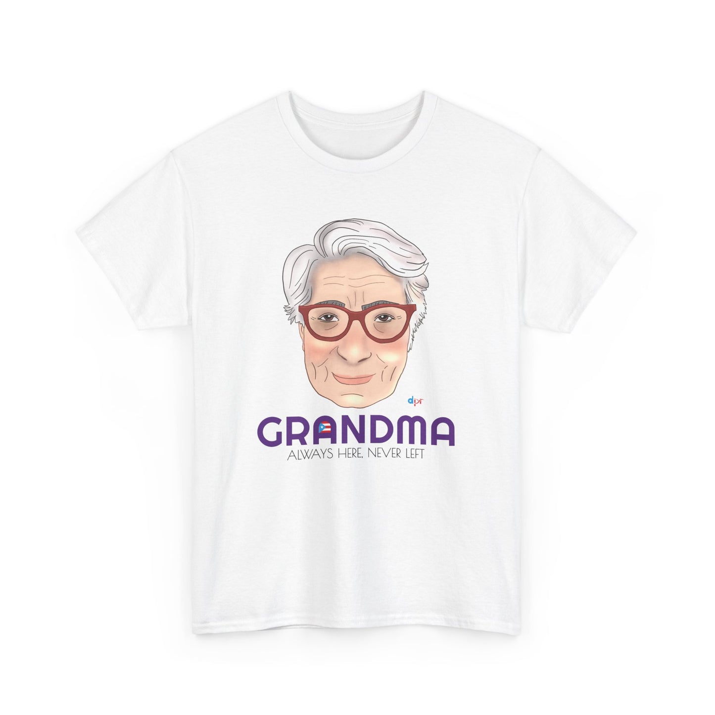 Abuela Boricua Always Here Never Left Heavy Cotton Tee