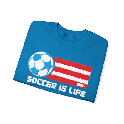 Soccer Is Life Puerto Rican Soccer Crewneck Sweatshirt | Unisex Heavy Blend™ Soccer Player & Fan Gift