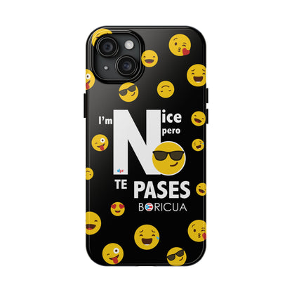 I'm Nice pero No Te Pases Black Tough Phone Cases