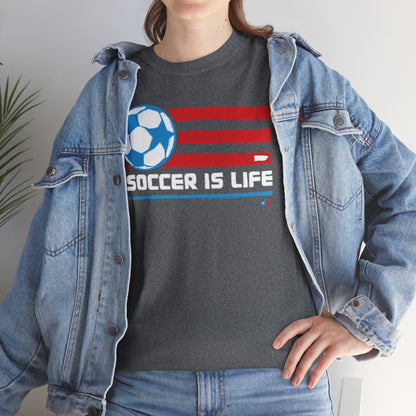 Soccer is Life Colors Unisex Heavy Cotton Tee