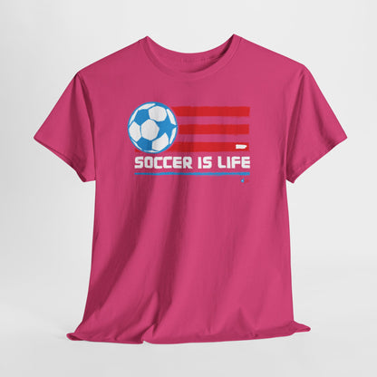 Soccer is Life Colors Unisex Heavy Cotton Tee