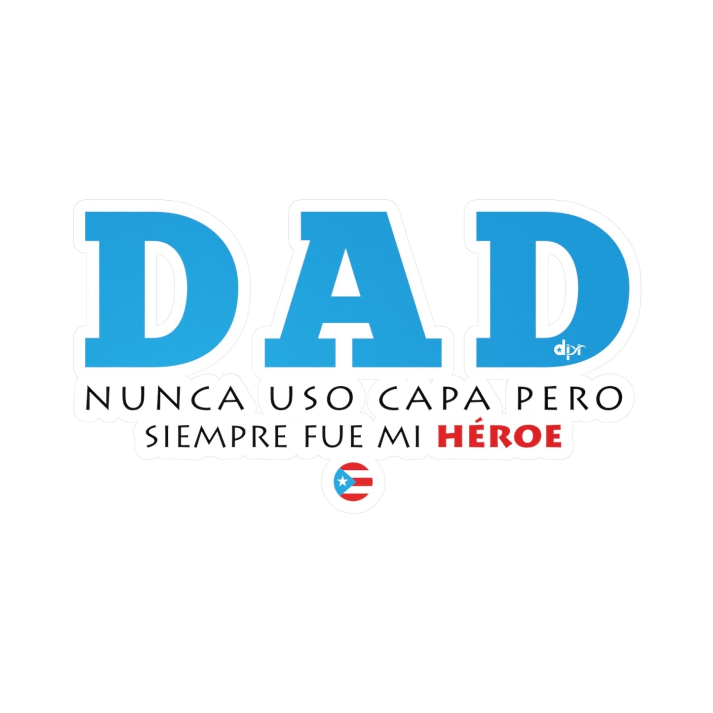 Dad Mi Héroe Blue Kiss-Cut Vinyl Decals