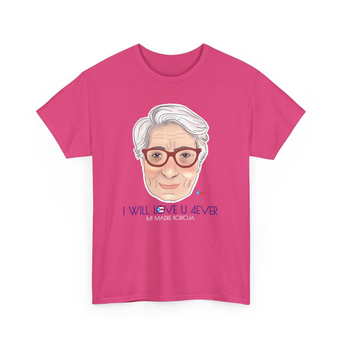 I Will Love You Forever Mamá Boricua Heavy Cotton Tee