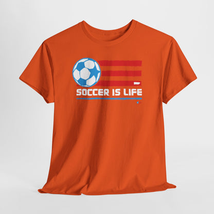 Soccer is Life Colors Unisex Heavy Cotton Tee