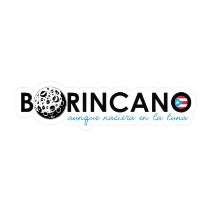 BORINCANO aunque naciera en la luna Waterproof Kiss-Cut Vinyl Decals