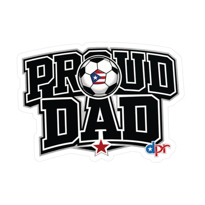 Proud Dad Soccer Boricua Waterproof Kiss-Cut Vinyl Decals