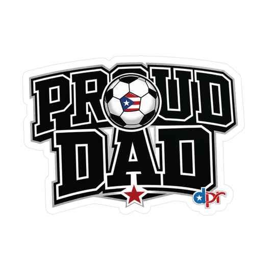 Proud Dad Soccer Boricua Waterproof Kiss-Cut Vinyl Decals
