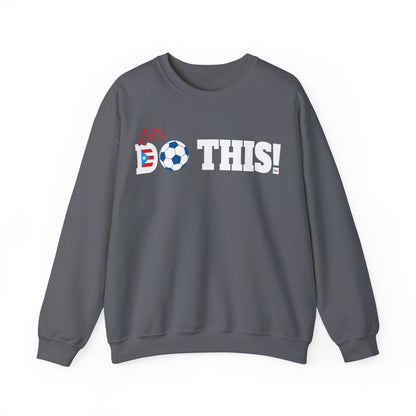 Let's Do This Soccer Heavy Blend™ Crewneck Sweatshirt