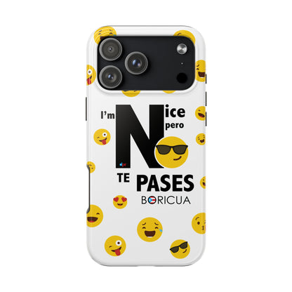 I'm Nice pero No Te Pases White Tough Phone Cases