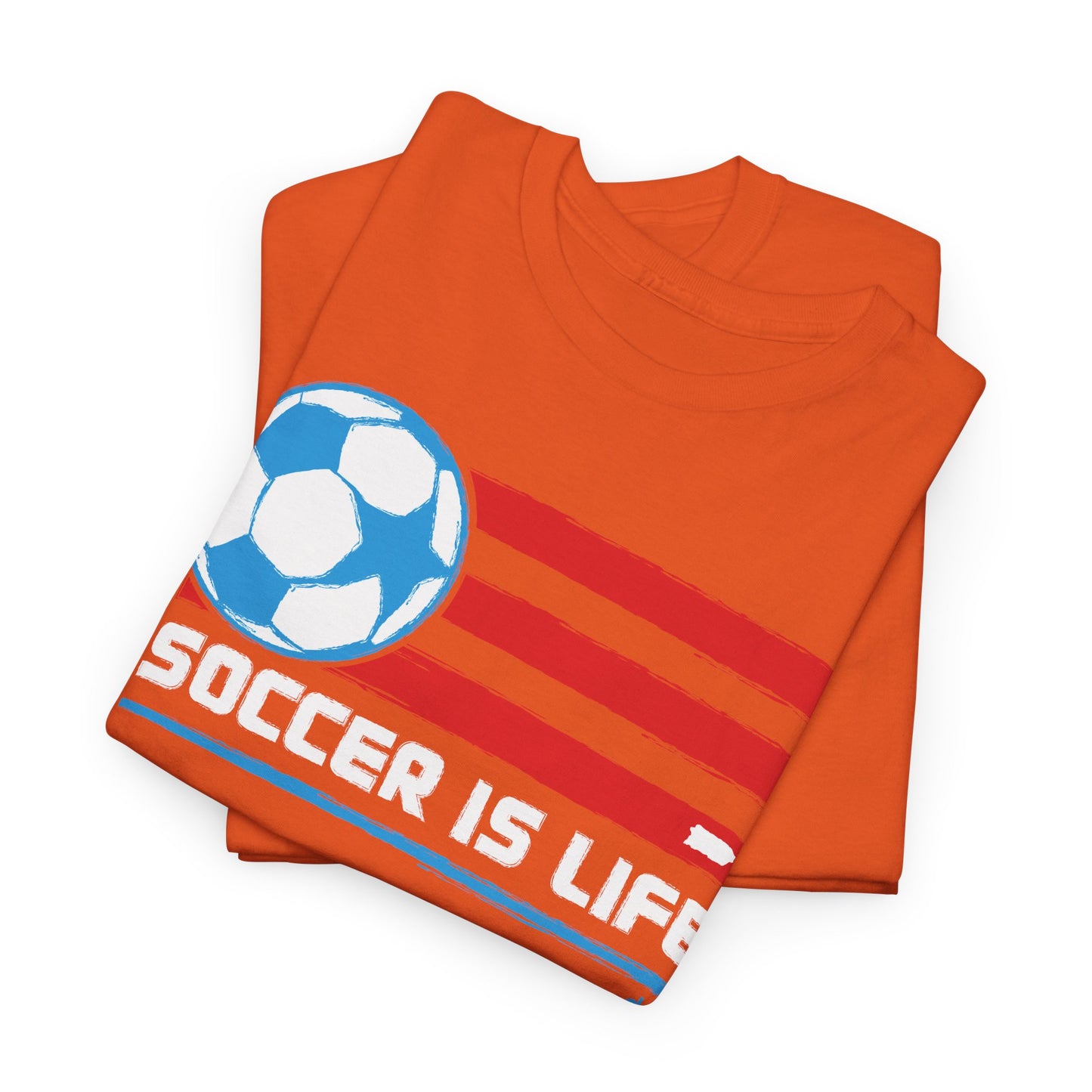 Soccer is Life Colors Unisex Heavy Cotton Tee