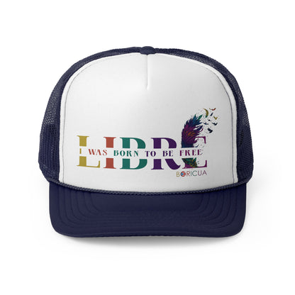 Libre I Was Born to be Free Puerto Rican Pride Trucker Caps FREE SHIPPING